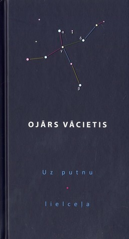 Uz putnu lielceļa by Ojārs Vācietis