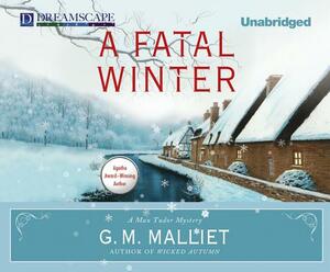 A Fatal Winter: A Max Tudor Mystery by G.M. Malliet