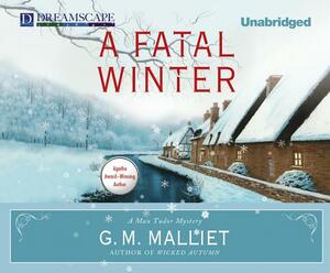 A Fatal Winter: A Max Tudor Mystery by G.M. Malliet