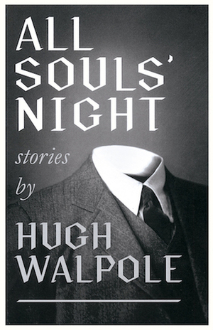 All Souls' Night by John Howard, Hugh Walpole