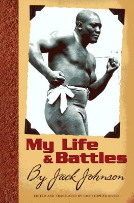My Life and Battles by Christopher Rivers