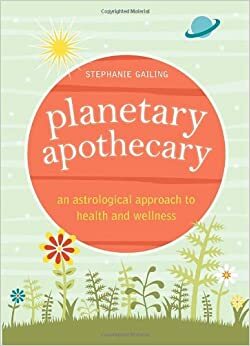 Planetary Apothecary by Stephanie Gailing
