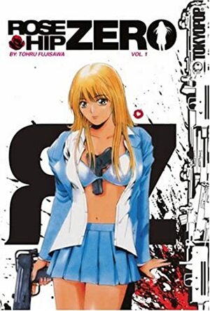 Rose Hip Zero, Volume 1 by Tōru Fujisawa