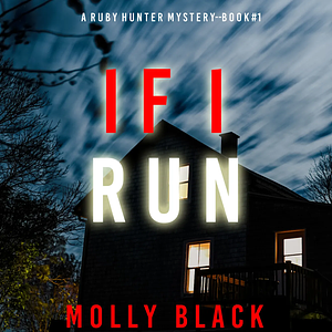If I Run by Molly Black