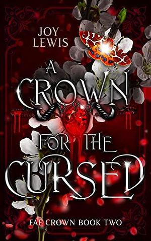 A Crown for the Cursed by Joy Lewis, Joy Lewis