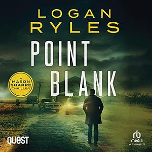 Point Blank by Logan Ryles