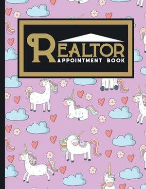 Realtor Appointment Book: 6 Columns Appointment Diary, Appointment Scheduler Book, Daily Appointments, Cute Unicorns Cover by Moito Publishing