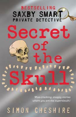 Secret of the Skull by Simon Cheshire