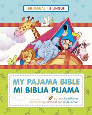Mi Biblia Pijama / My Pajama Bible (Bilingüe / Bilingual) by Andy Holmes
