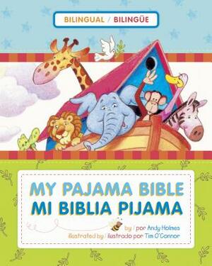 Mi Biblia Pijama / My Pajama Bible (Bilingüe / Bilingual) by Andy Holmes