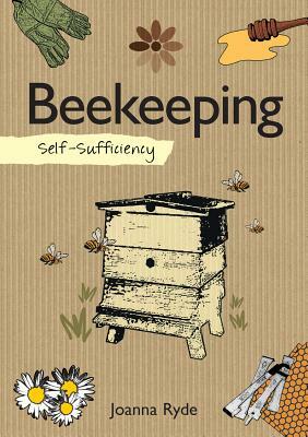 Self-Sufficiency: Beekeeping by Joanna Ryde