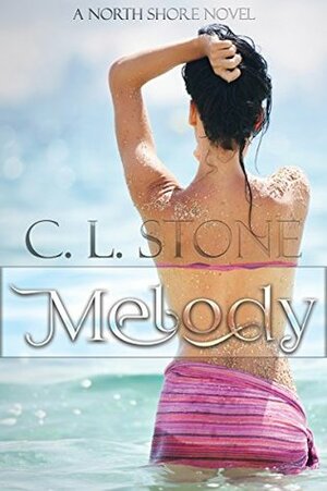Melody by C.L. Stone