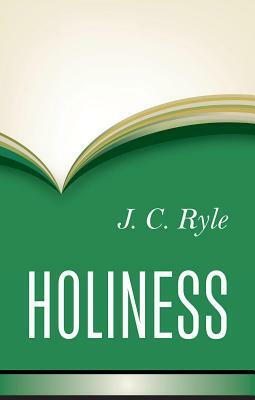 Holiness by J.C. Ryle