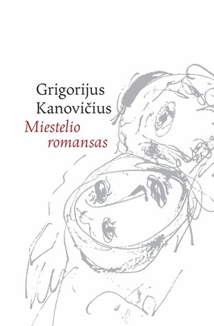 Miestelio romansas by Grigorijus Kanovičius, Aldona Paulauskienė