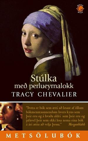 Stúlka með perlueyrnalokk by Tracy Chevalier