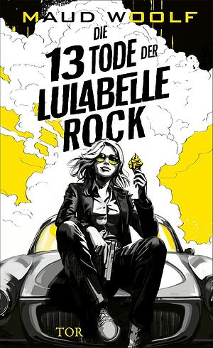 Die 13 Tode der Lulabelle Rock by Maud Woolf