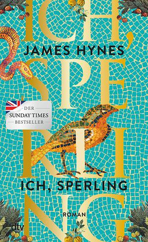 Ich, Sperling by James Hynes
