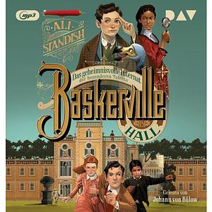 Baskerville Hall - Das geheimnisvolle Internat der besonderen Talente by Ali Standish