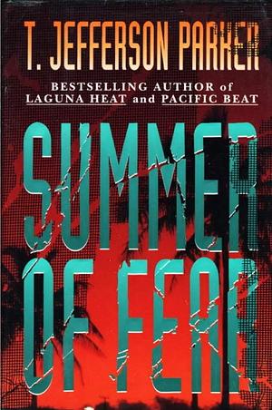 Summer of Fear by T. Jefferson Parker