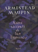 Nuovi racconti di San Francisco: Tales of the City 2 by Valentina Guani, Armistead Maupin, Elisabetta Humouda