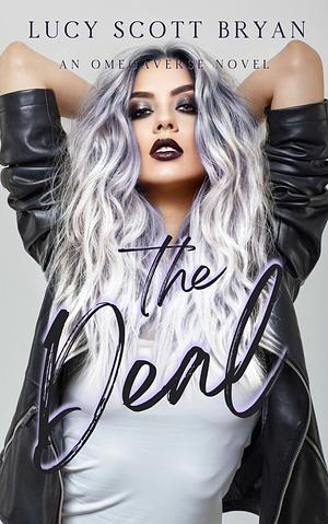 The Deal: An Omegaverse Romance  by Lucy Scott Bryan