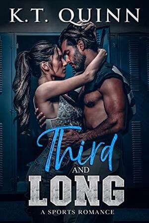 Third and Long by K.T. Quinn