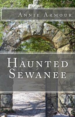Haunted Sewanee by Annie Armour