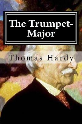 The Trumpet-Major by Thomas Hardy