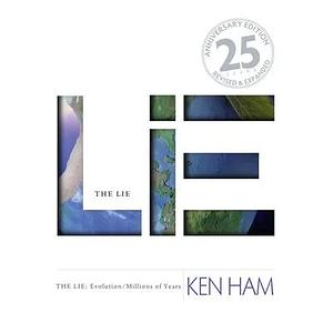 The Lie: Evolution/Millions of Years by Ken Ham