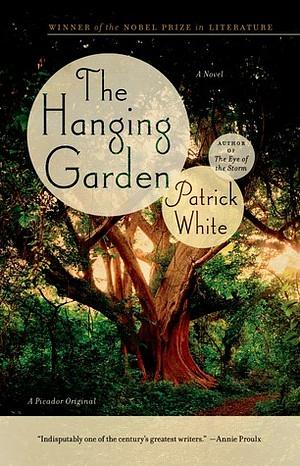 The Hanging Garden by Patrick White