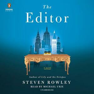 The Editor by Steven Rowley