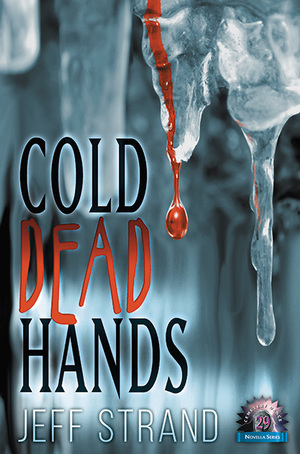 Cold Dead Hands by Jeff Strand