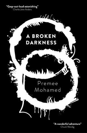 A Broken Darkness by Premee Mohamed