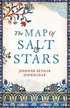 The Map of Salt and Stars by Zeyn Joukhadar