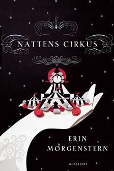 Nattens cirkus by Erin Morgenstern