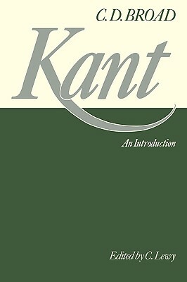 Kant: An Introduction by C. D. Broad