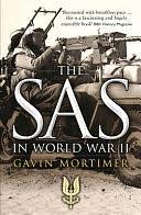 The SAS in World War II: An Illustrated History by Gavin Mortimer