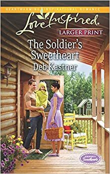 The Soldier's Sweetheart by Deb Kastner