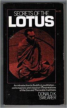 Secrets of the Lotus by Donald K. Swearer