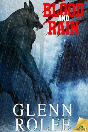 Blood And Rain by Glenn Rolfe