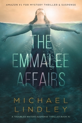 The EmmaLee Affairs by Michael Lindley