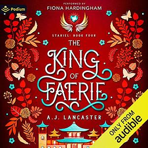 The King of Faerie by A.J. Lancaster