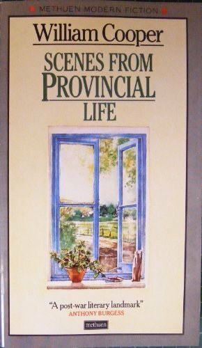 Scenes from Provincial Life, including Scenes from Married Life by William Cooper