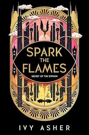 Spark the Flames by Ivy Asher