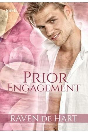Prior Engagement by Raven de Hart