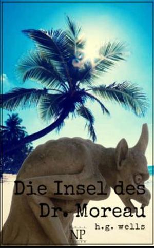 Die Insel des Dr. Moreau by H.G. Wells