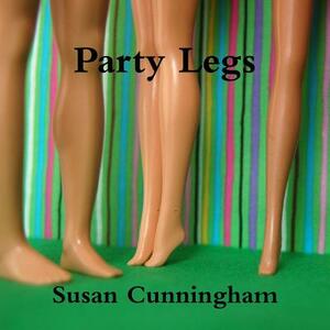 Party Legs by Susan Cunningham