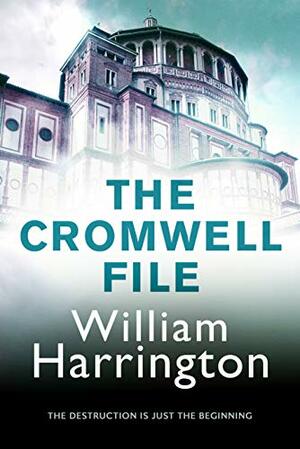 The Cromwell File by William Harrington