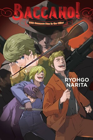 Baccano!, Vol. 16 (light novel): 1932 Summer: Man in the Killer by Ryohgo Narita