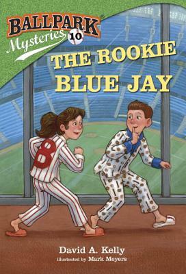 The Rookie Blue Jay by David A. Kelly